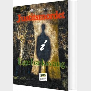 Justitsmordet I Egeb�ksvang - Allan Vendeldorf - Bog