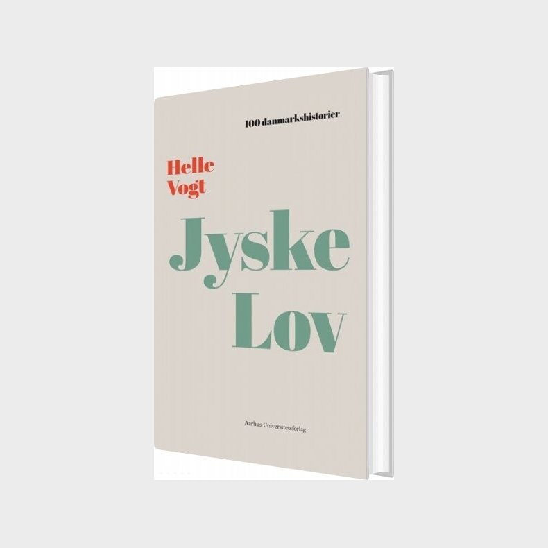 100 Danmarkshistorier - Jyske Lov - Helle Vogt - Bog