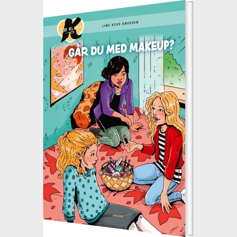 K For Klara 21 - G�r Du Med Makeup? - Line Kyed Knudsen - Bog