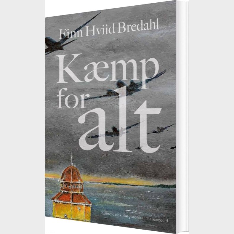 K�mp For Alt - Finn Hviid Bredahl - Bog