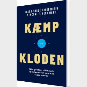 K�mp For Kloden - Vincent F. Hendricks - Bog