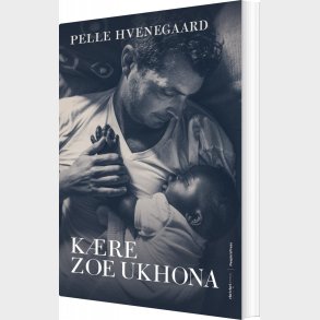 K�re Zoe Ukhona - Pelle Hvenegaard - Bog