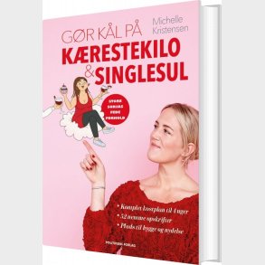 G�r K�l P� K�restekilo Og Singlesul - Michelle Kristensen - Bog