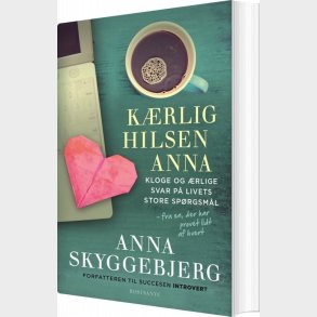 K�rlig Hilsen Anna - Anna Skyggebjerg - Bog