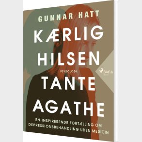 K�rlig Hilsen Tante Agathe - Gunnar Hatt - Bog