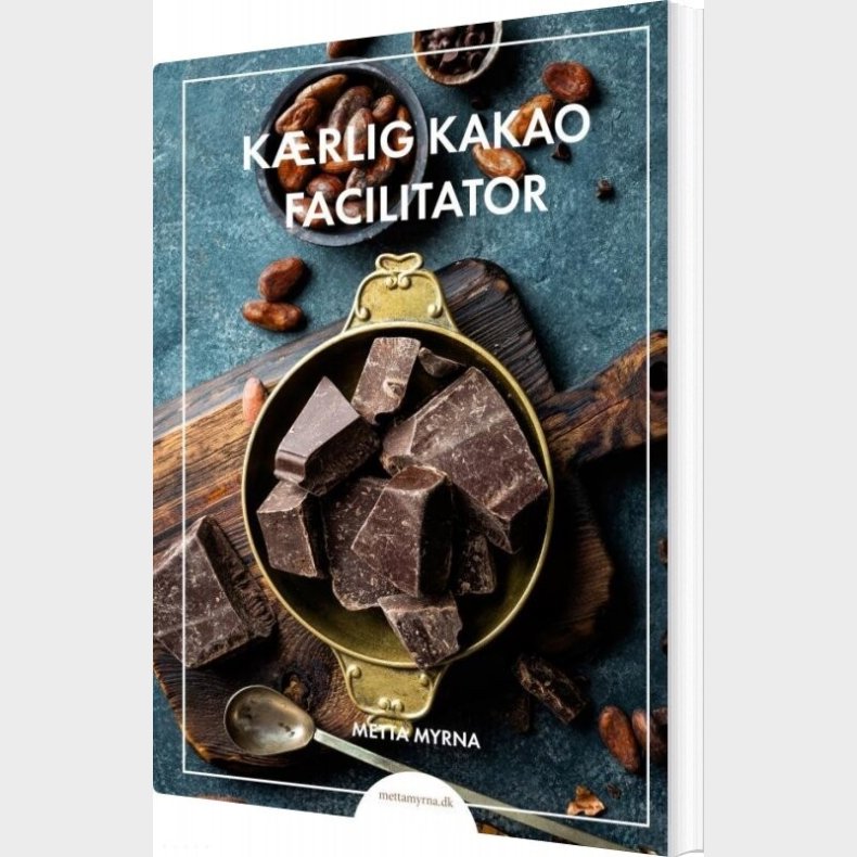 K�rlig Kakao Facilitator - Metta Myrna - Bog