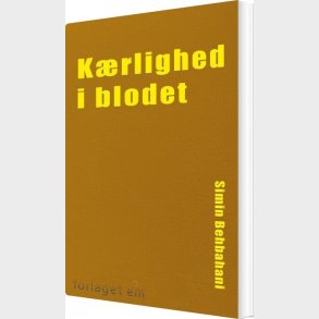K�rlighed I Blodet - Simin Behbahani - Bog
