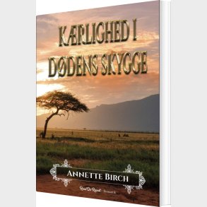K�rlighed I D�dens Skygge - Annette Birch - Bog