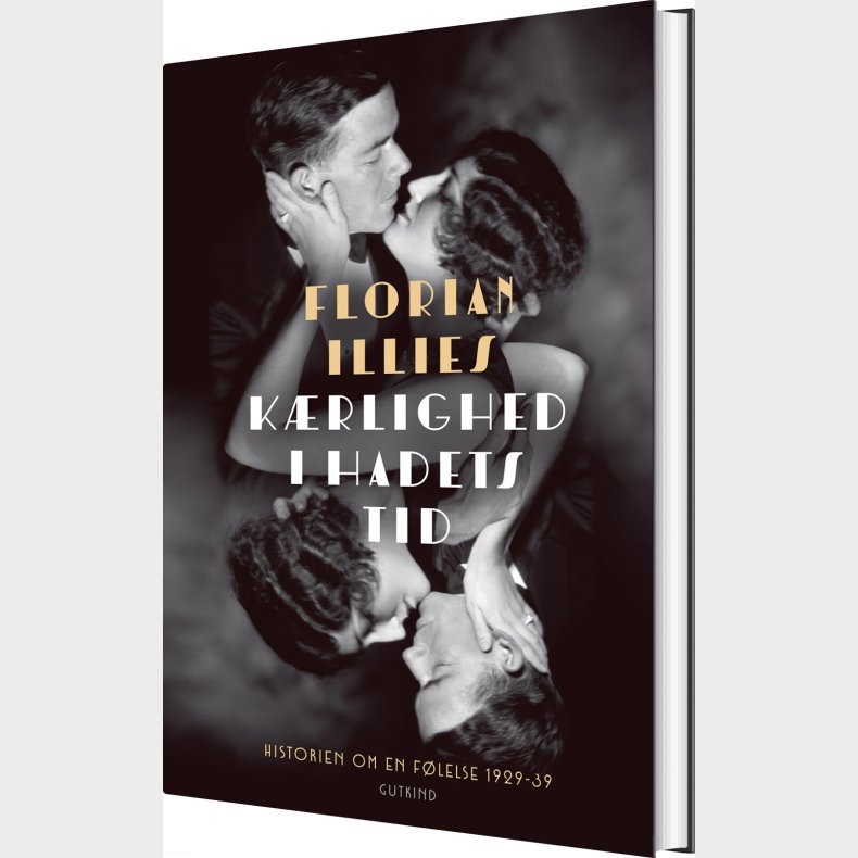 K�rlighed I Hadets Tid - Florian Illies - Bog