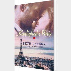 K�rlighed I Paris - Beth Barany - Bog
