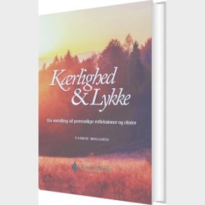 K�rlighed & Lykke - Yasmin Mogahed - Bog
