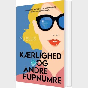 K�rlighed Og Andre Fupnumre - P J Ellis - Bog