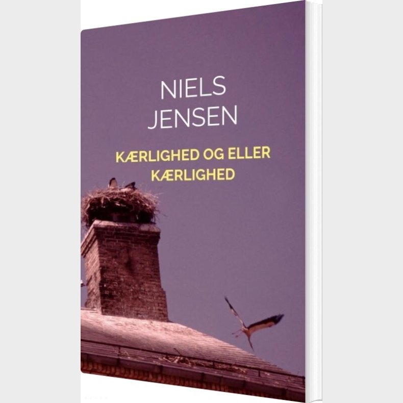 K�rlighed Og Eller K�rlighed - Niels Jensen - Bog