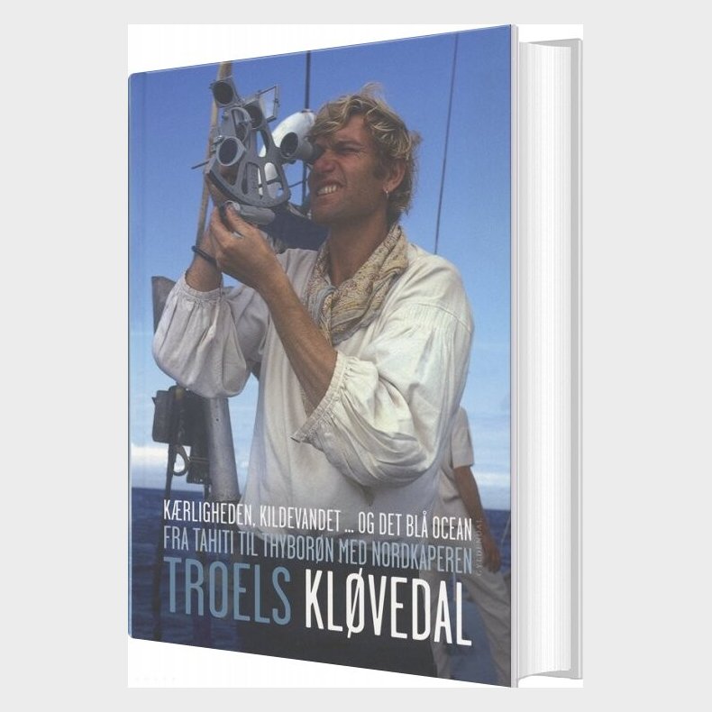 Krligheden, Kildevandet Og Det Bl Ocean - Troels Klvedal - Bog