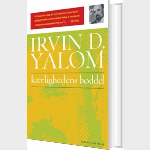 K�rlighedens B�ddel - Irvin D. Yalom - Bog