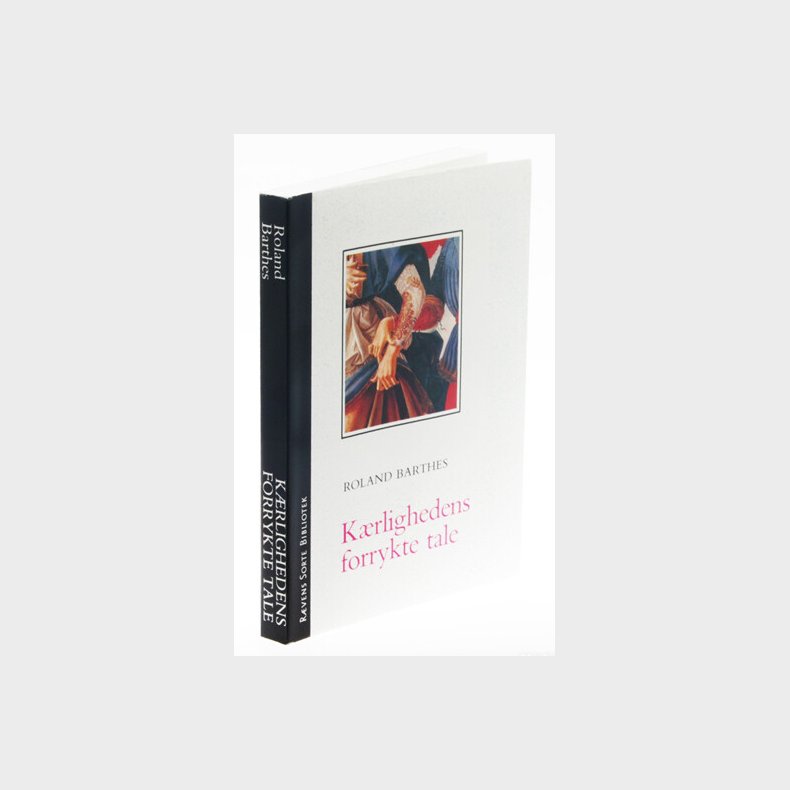 K�rlighedens Forrykte Tale - Roland Barthes - Bog