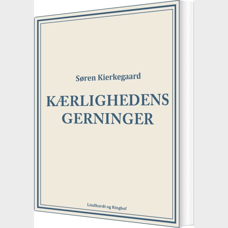 K�rlighedens Gerninger - S�ren Kierkegaard - Bog