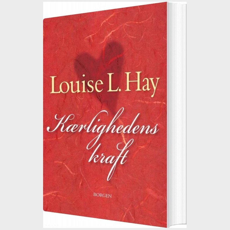 K�rlighedens Kraft - Louise L. Hay - Bog