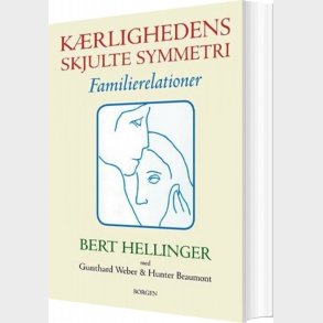 K�rlighedens Skjulte Symmetri - Bert Hellinger - Bog