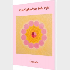 K�rlighedens Tolv Veje - Casandra - Bog