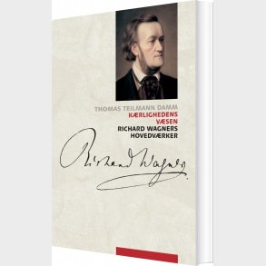 K�rlighedens V�sen - Thomas Teilmann Damm - Bog