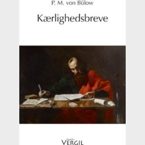 K�rlighedsbreve - P. M. Von B�low - Bog