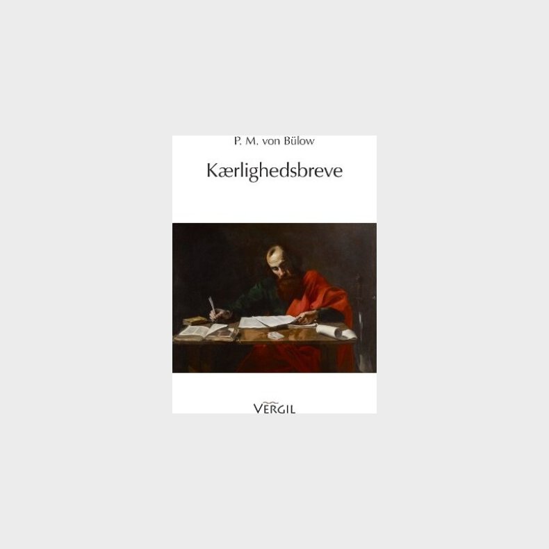 K�rlighedsbreve - P. M. Von B�low - Bog