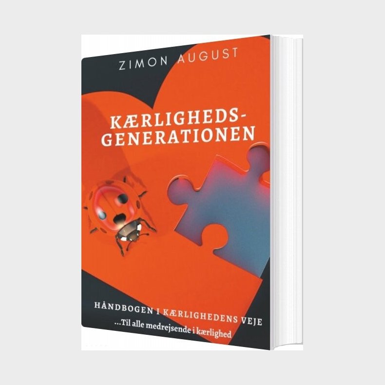 K�rlighedsgenerationen - H�ndbogen I K�rlighedens Veje - Zimon August Sepnors - Bog