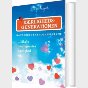 K�rlighedsgenerationen - H�ndbogen I K�rlighedens Veje - Zimon August Sepnors - Bog