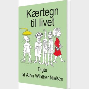 K�rtegn Til Livet - Alan Winther Nielsen - Bog