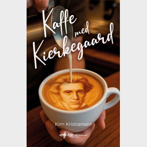 Kaffe Med Kierkegaard - Kim Kristiansen - Bog