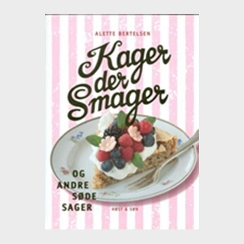 Kager, Der Smager, Og Andre S�de Sager - Alette Bertelsen - Bog