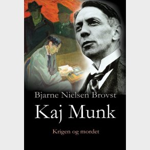 Kaj Munk I-ii - Bjarne Nielsen Brovst - Bog