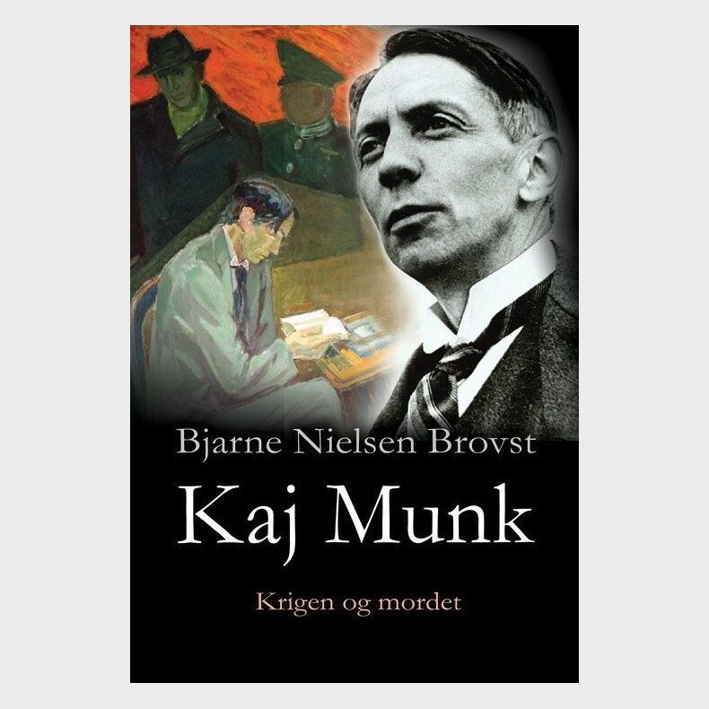 Kaj Munk I-ii - Bjarne Nielsen Brovst - Bog