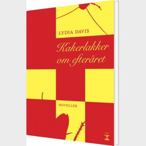 Kakerlakker Om Efter�ret - Lydia Davis - Bog