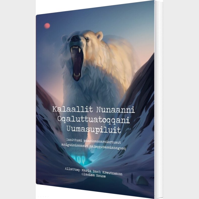 Kalaallit Nunaanni Oqaluttuatoqqani Uumasupiluit - Maria Bach Kreutzmann - Gr�nlandsk Bog