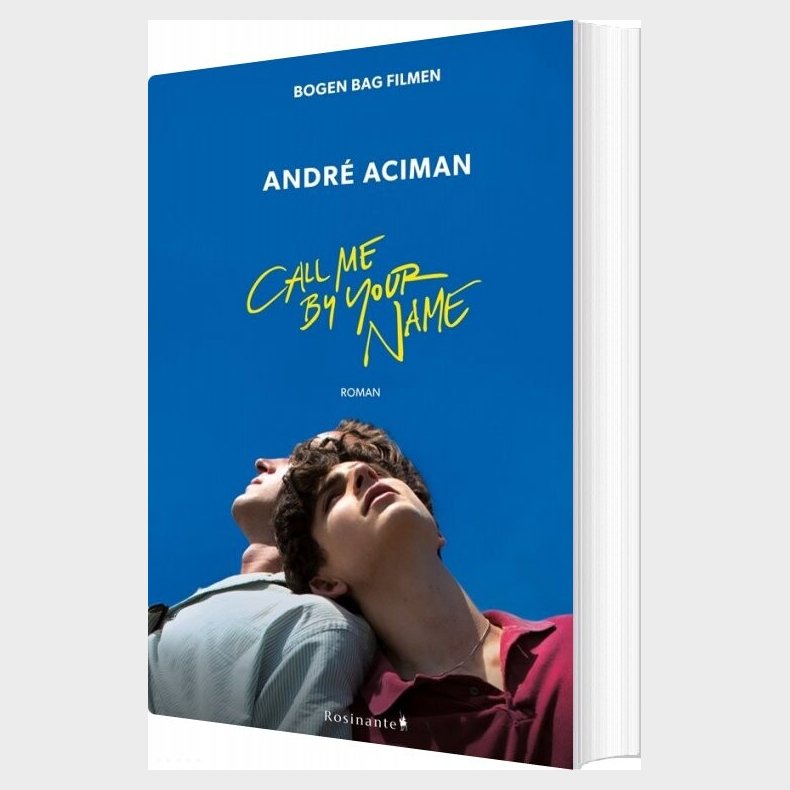 Call Me By Your Name - Andr Aciman - Bog