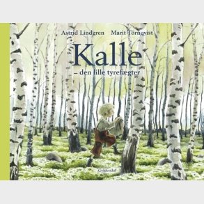 Kalle - Den Lille Tyref�gter - Astrid Lindgren - Bog