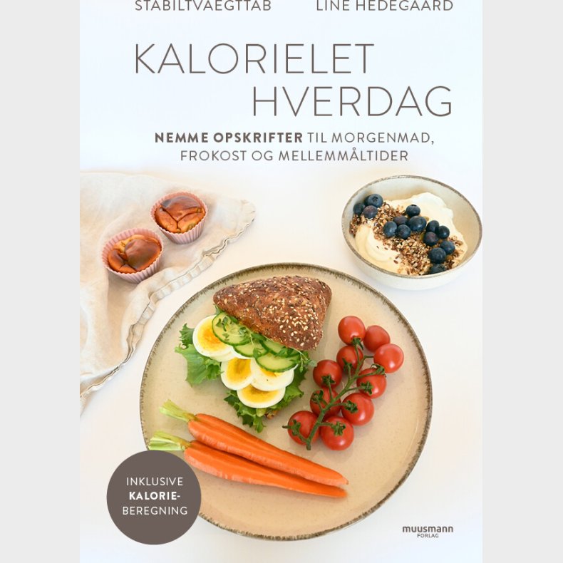 Kalorielet Hverdag - Line Hedegaard - Bog