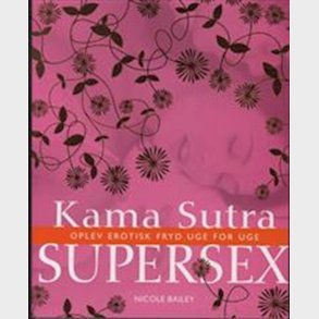 Kama Sutra Supersex - Nicole Bailey - Bog