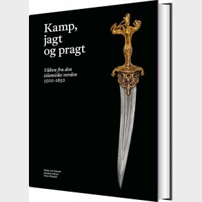 Kamp, Jagt Og Pragt - Kjeld Von Folsach - Bog