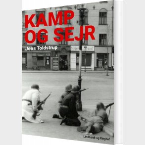 Kamp Og Sejr - Jens Toldstrup - Bog