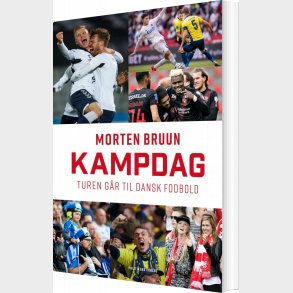 Kampdag - Turen G�r Til Dansk Fodbold - Morten Bruun - Bog
