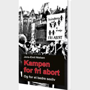 Kampen For Fri Abort - Jens-emil Nielsen - Bog