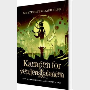 Kampen For Verdensbalancen - Mette �stergaard Fils� - Bog