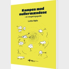 Kampen Mod Nullerm�ndene - Lotte N�hr - Bog