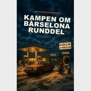 Kampen Om B�rselona Runddel - Hans Christian S�rensen - Bog