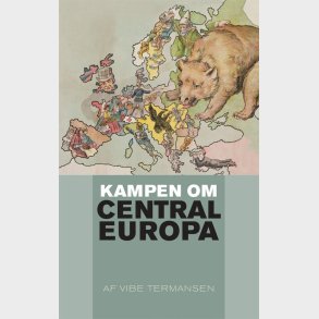 Kampen Om Centraleuropa - Vibe Termansen - Bog