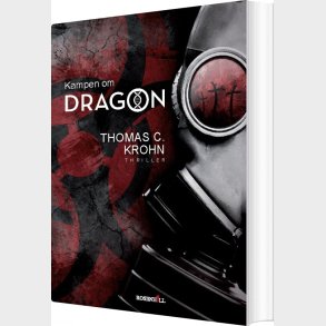 Kampen Om Dragon - Thomas C. Krohn - Bog