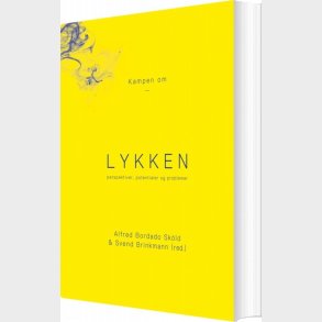 Kampen Om Lykken - Svend Brinkmann - Bog